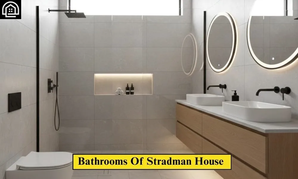 Bathrooms Of Stradman House