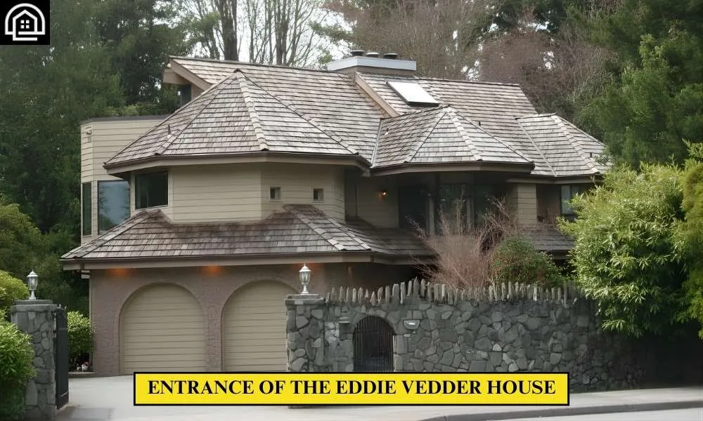 Entrance of the Eddie Vedder House