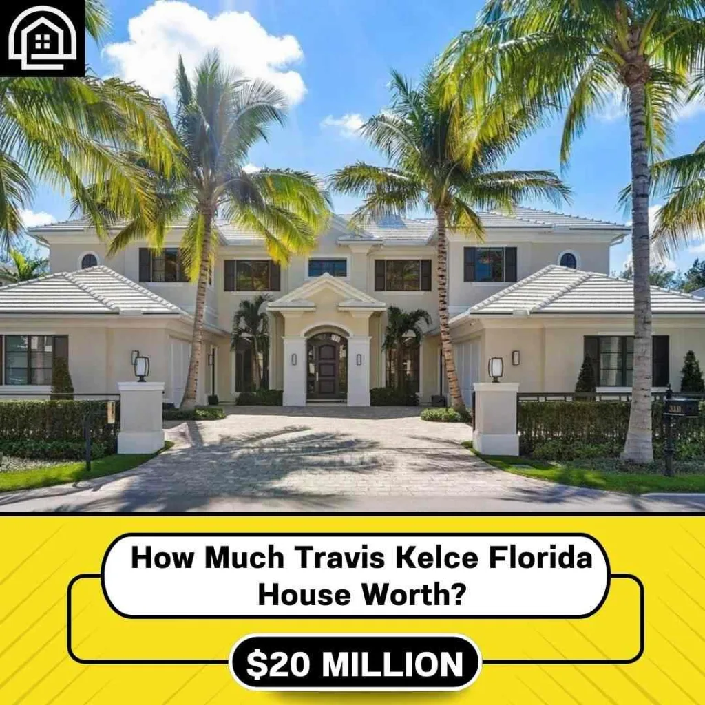 How Much Travis Kelce Florida House Worth