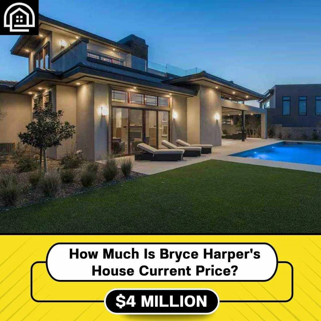 How Much Is Bryce Harper's House Current Price