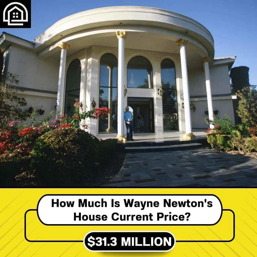 How Much Is Wayne Newton's House Current Price