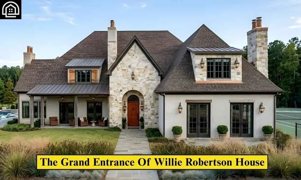 Where Does Willie Robertson Live? Inside His $4M Louisiana Willie Robertson House 5 The Grand Entrance Of Willie Robertson House