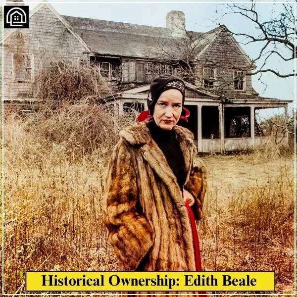 Grey Gardens House: Inside the $25 M Dream Estate 3 Historical Ownership: Edith Beale