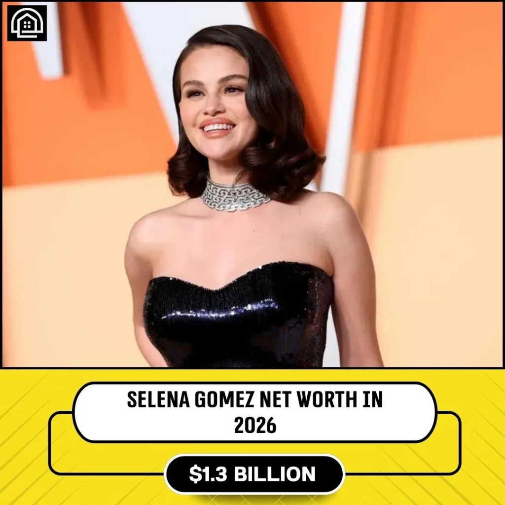 Selena Gomez Net Worth (2026)